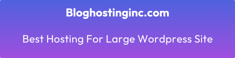 best hosting for large wordpress site