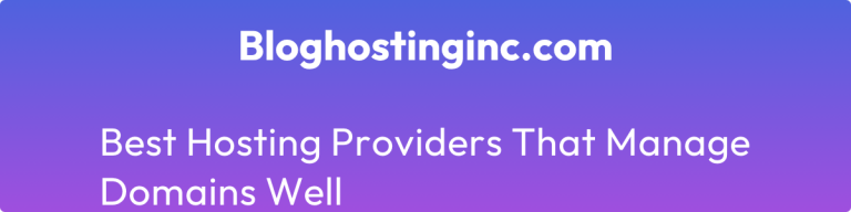 best hosting providers that manage domains well
