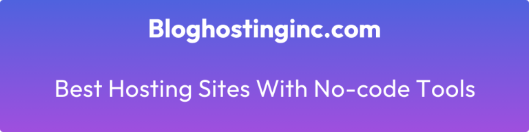 best hosting sites with no-code tools